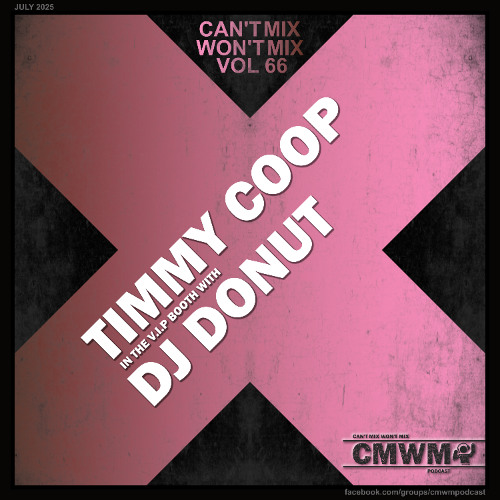 Can't Mix Won't Mix Vol 66 Featuring DJ Donut