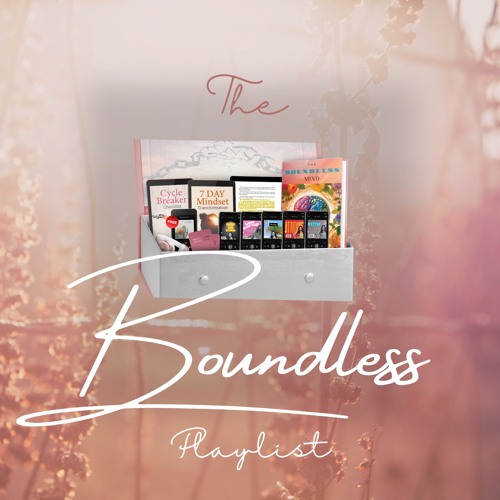 Stream Ariane Williams | Listen to Boundless Breakthrough Playlist ...