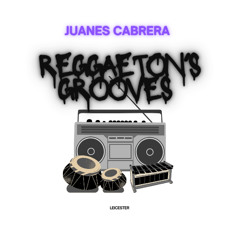 Juanes Cabrera - Reggaeton Grooves (House mode Original Mix)