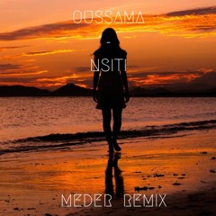 Oussama - Nsiti (Meder Remix)