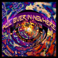 All Over in Nowhere