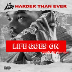 Life Goes On ft. Pachos (Lil Baby Remix)