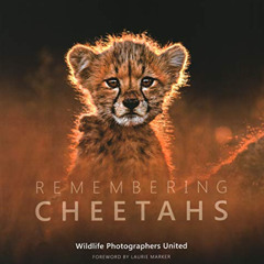 [VIEW] EBOOK 💔 Remembering Cheetahs: Remembering Wildlife by  Margot Raggett,Wildlif