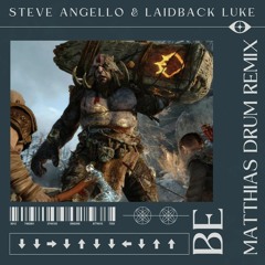 Steve Angello & Laidback Luke - Be (Matthias Drum Remix)