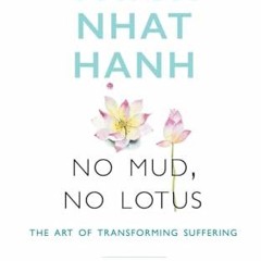 Free Download No Mud. No Lotus: The Art of Transforming Suffering