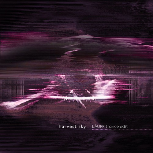 Oklou - harvest sky (ft. underscores) (LÄUFF Edit)