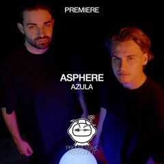 PREMIERE: Asphere - Azula (Original Mix) [Post Scriptum Music]