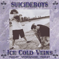 $uicideboy$ - Ice Cold Veins [prod.witherflesh]