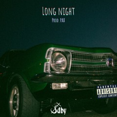Long Night (Prod. PAX)