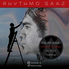 Rhythmo Saaz (DJ ALI Y Mashup)