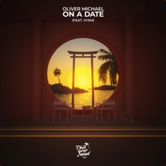Oliver Michael XYSM - On A Date