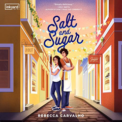 [Get] PDF 🖌️ Salt and Sugar by  Rebecca Carvalho,Imani Jade Powers,Harlequin Audio E