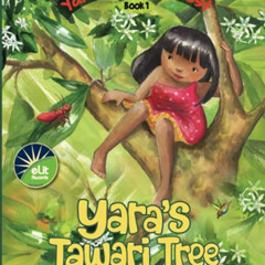 [DOWNLOAD] EPUB 📦 Yara's Tawari Tree (Yara's Rainforest) by  Yossi Lapid &  Joanna P