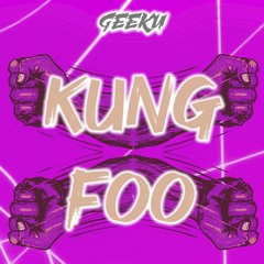 Geeku- Kung Foo (Free DL No Gate)