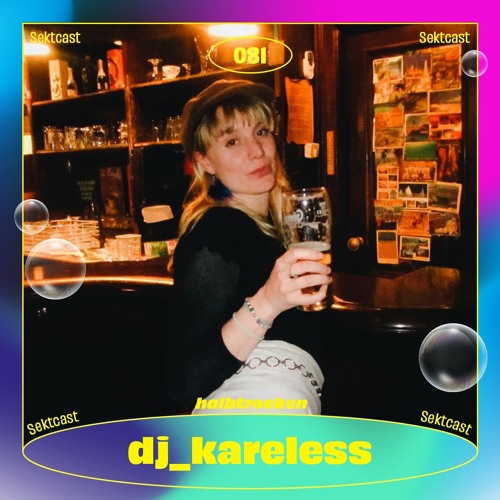 SEKTCAST 081 | dj_kareless