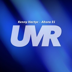 Kenny Hectyc - Ahora Eś