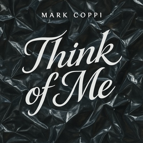 Mark Coppi-think of me