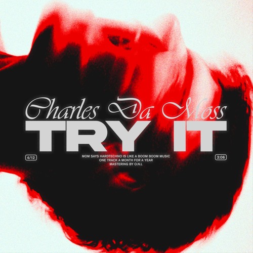 Charles Da Moss - Try It [FREE DL]
