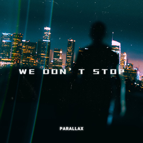 We Don't Stop