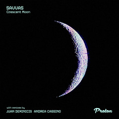 Savvas - Crescent Moon (Juan Deminicis Remix)