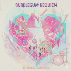 Bubblegum Requiem (2025)
