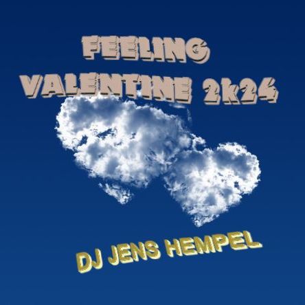 Feeling Valentine 2k24 By DJ Jens Hempel