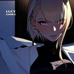 Ciirex - Lucy