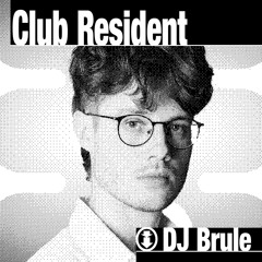 Resident Podcast – DJ Brule