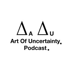 Art Of Uncertainty Podcast #01 - Zegyl