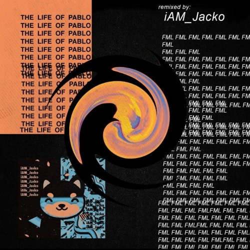 Stream Kanye West - FML (iAM_Jacko Remix) by iAM_Jacko 🐕 | Listen online  for free on SoundCloud