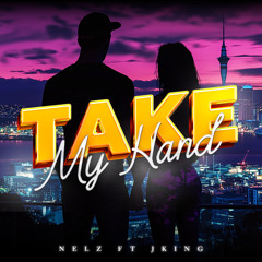 Take My Hand (feat. JKING)