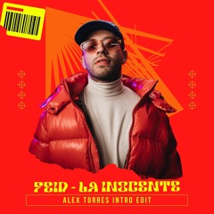 Feid - La inocente (Alex Torres Intro Edit)