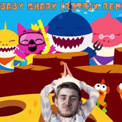 Baby Shark (R3TRIX Remix)