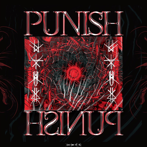 PUNISH [OUT NOW]