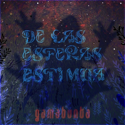 De Las Esferas & Estimua - Gamabunta (Original Mix)