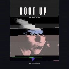ROOT UP Bebecaan - Adry WG.mp3
