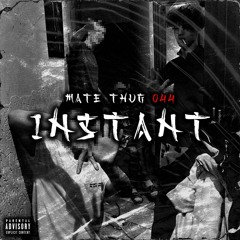 mate thug 044 - Instant