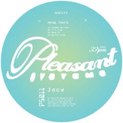 Jacy - Maybe Tonite [PS011]