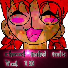 chezi mini mix ~ Vol. 1.0