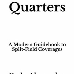 [Access] EPUB KINDLE PDF EBOOK Match Quarters: A Modern Guidebook to Split-Field Coverages by  Cody
