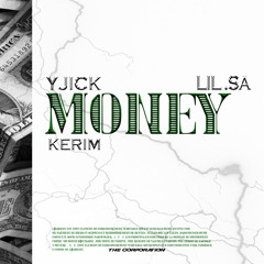 YJICK - Money ft Lil SA & Kerim (Mixed By YJICK)