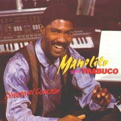 MIX - MANOLITO Y SU TRABUCO - DJ MANUEL CARDENAS - 2020
