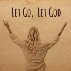Let Go, Let God