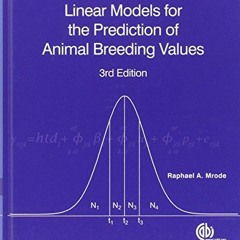 View PDF Linear Models for the Prediction of Animal Breeding Values by  Raphael A. Mrode