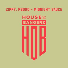 BFF203 Zippy, P3DRO - Midnight Sauce (FREE DOWNLOAD)