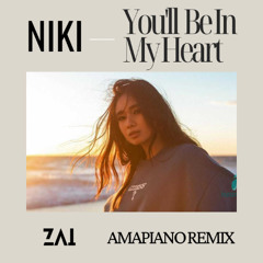 Niki You'll Be In My Heart (ZAI Amapiano Remix) Full Music And Free Download in (BUY)