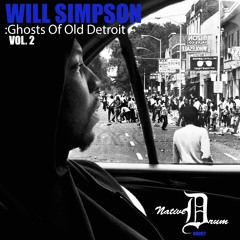 ND002X - WILL SIMPSON - GHOST OF OLD DETROIT VOL 2(SNIPPET)