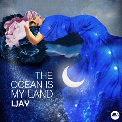 The Ocean Is My Land (Original Mix)