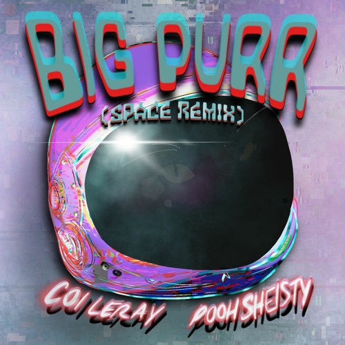 Coi Leray ft. Pooh Shiesty - BIG PURR (Lyrabeatz Space Remix)