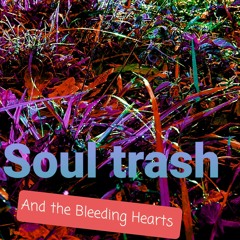 SOUL TRASH And The BLEEDING HEARTS- Jesse Heggie With Adam Hart On Drums